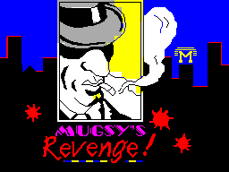 Mugsy's Revenge