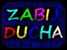 Zabij Ducha